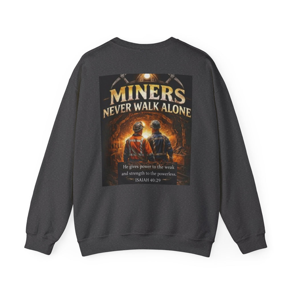 Miners Never Walk Alone Crewneck Sweatshirt