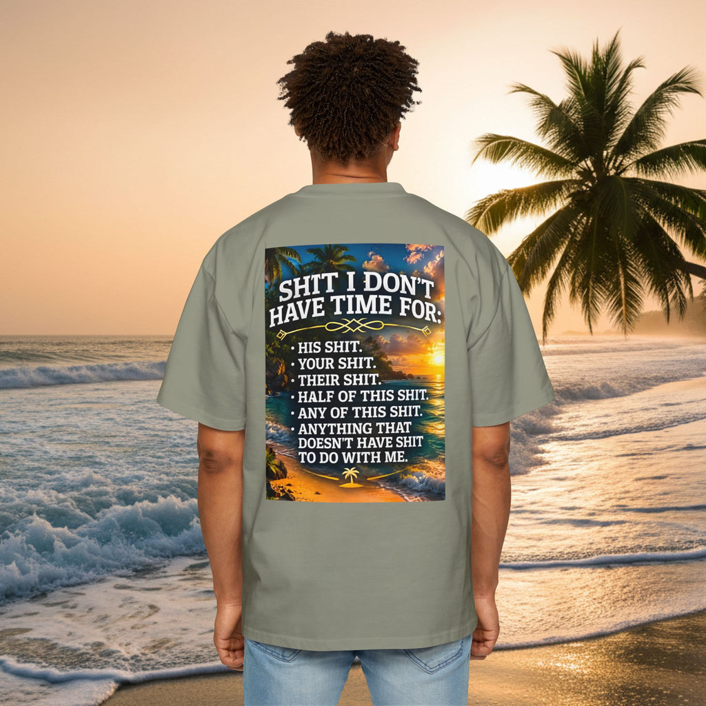 KAI-WAII Oversized Tee — "Shit I Don't Have Time For" Beach Graphic Shirt