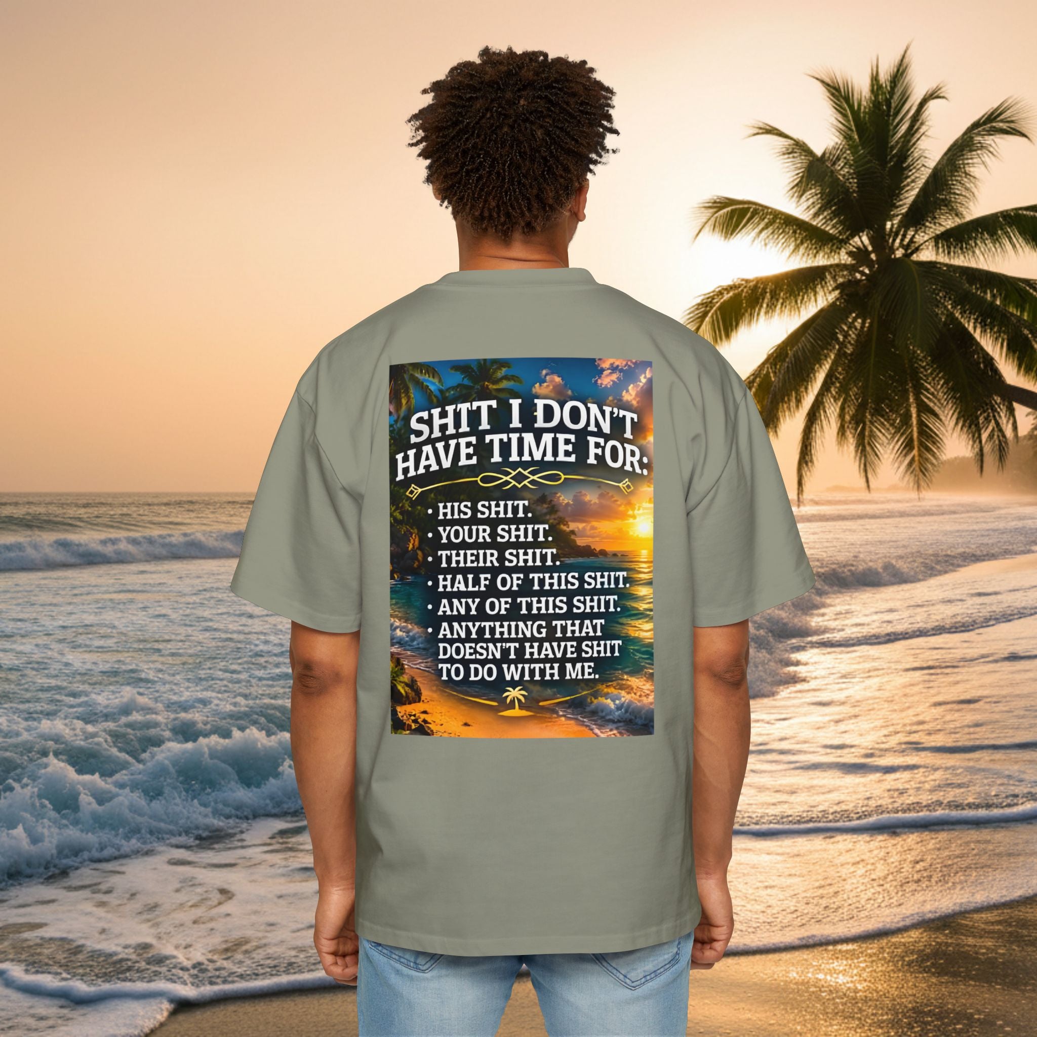 KAI-WAII Oversized Tee — "Shit I Don't Have Time For" Beach Graphic Shirt