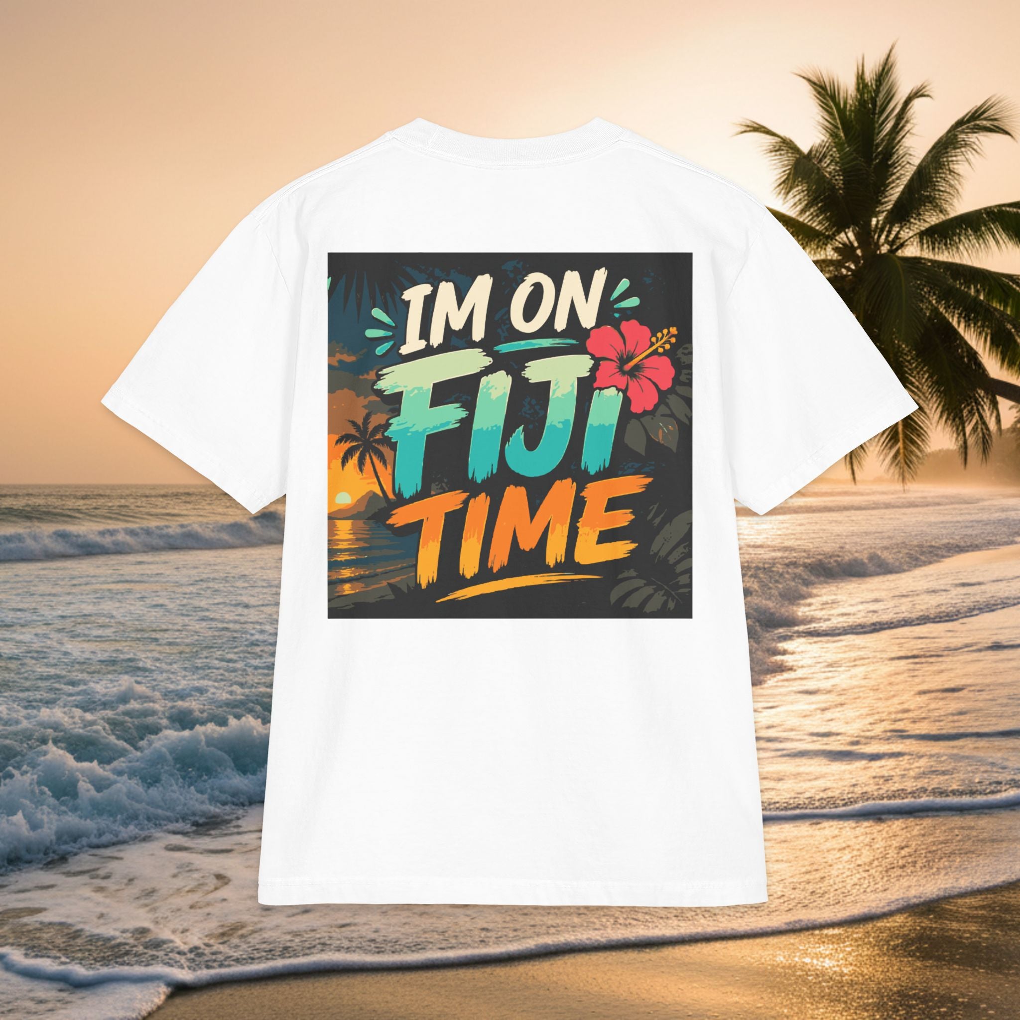 'I'm on Fiji Time' - Premium Tropical Vacation Tee