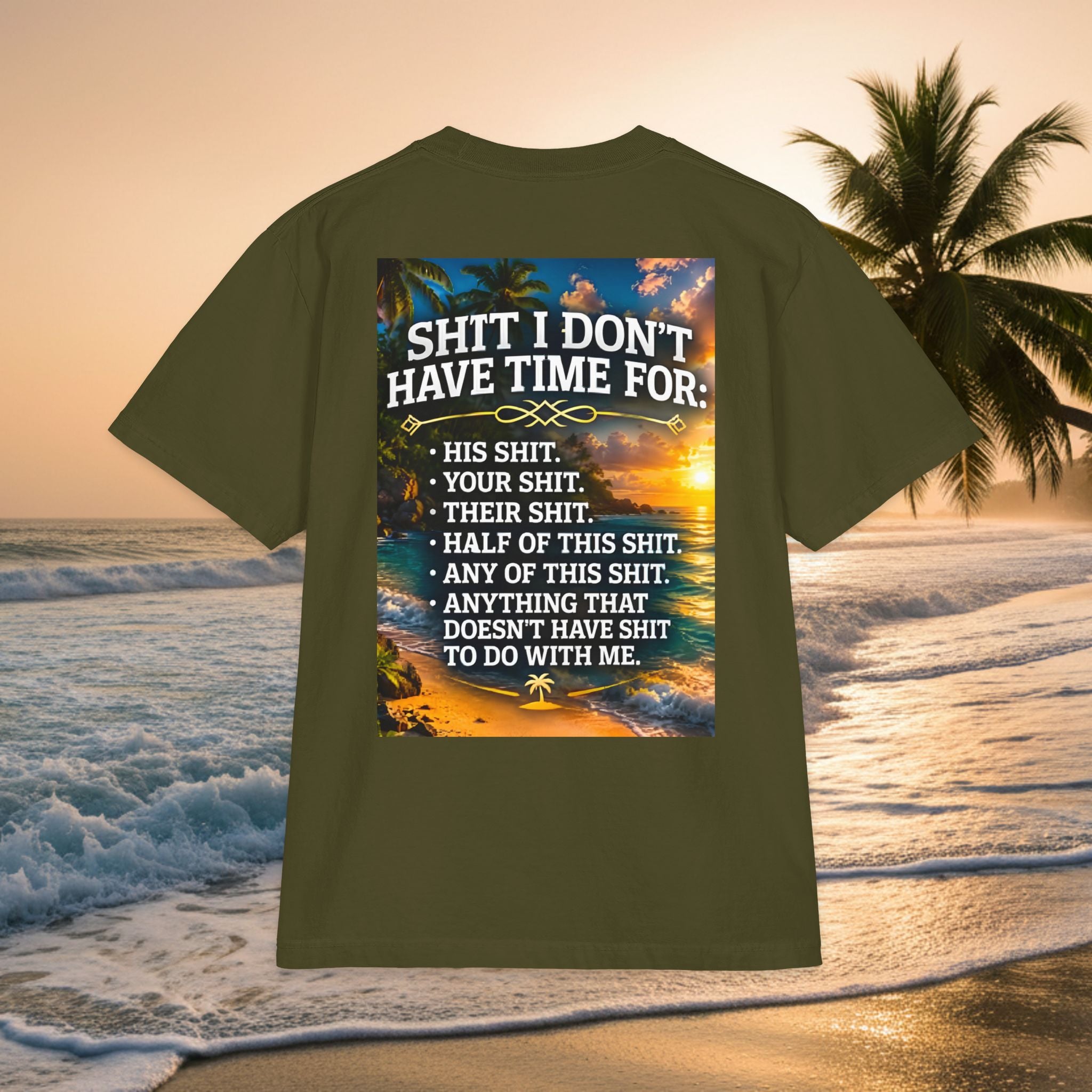 Short Sleeve Tee — "Shit I Don't Have Time For" Sunset Graphic