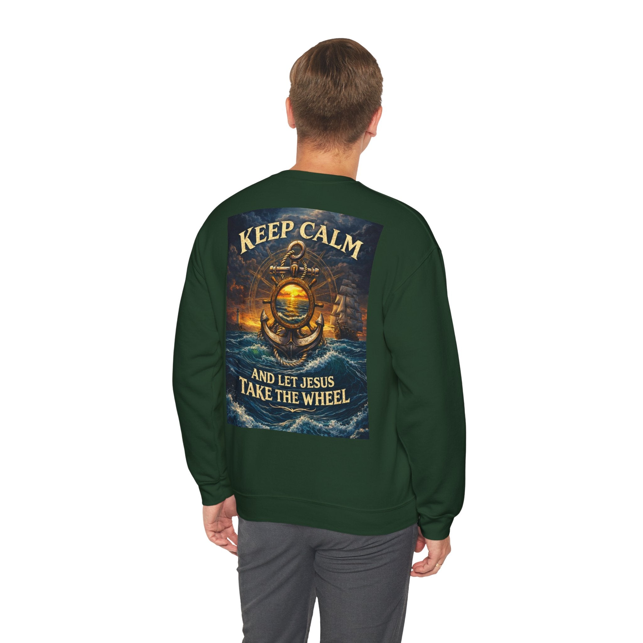 Keep Calm Crewneck Sweatshirt — "Keep Calm and Let Jesus Take the Wheel"
