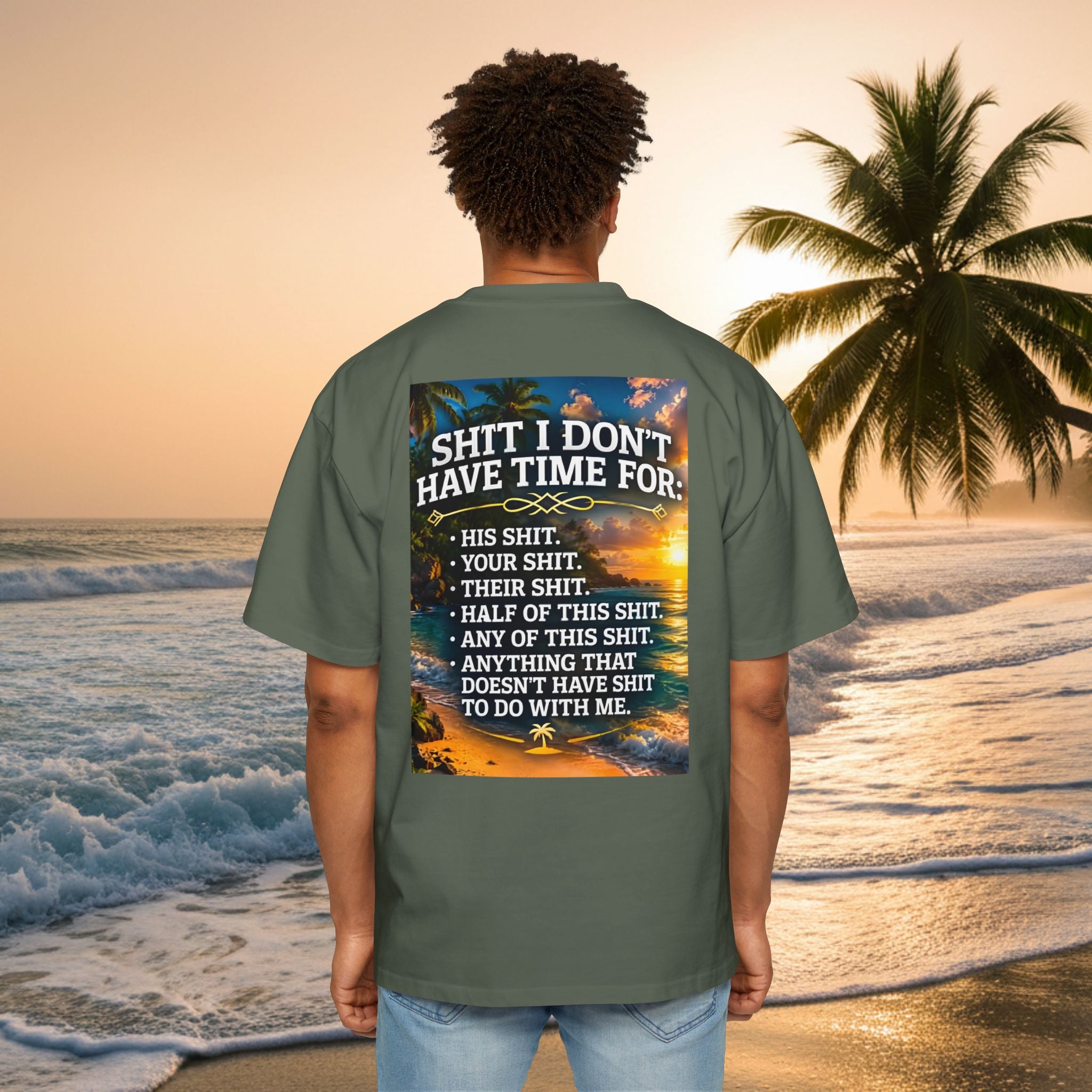 KAI-WAII Oversized Tee — "Shit I Don't Have Time For" Beach Graphic Shirt