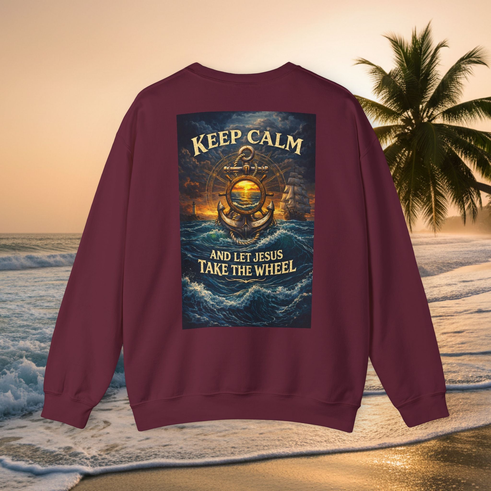 Crewneck Sweatshirt — "Keep Calm and Let Jesus Take the Wheel"