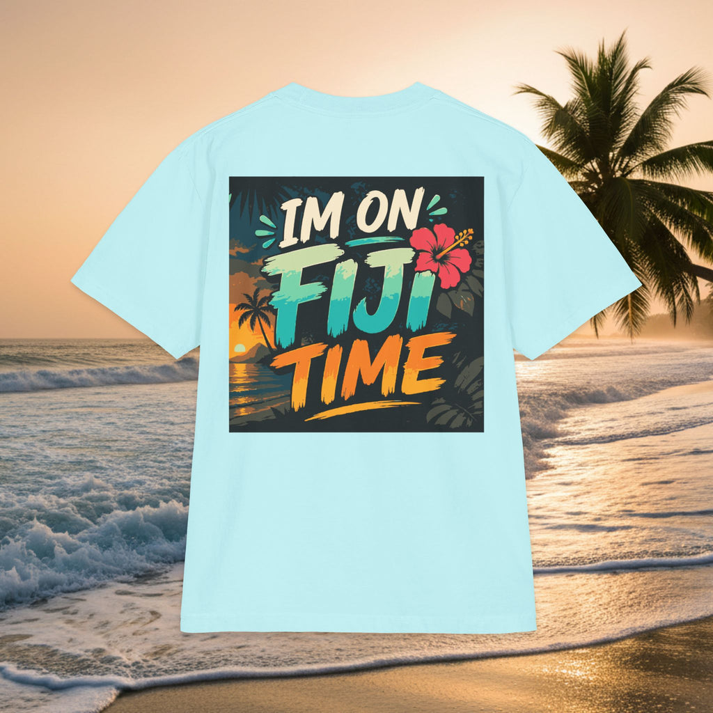 'I'm on Fiji Time' - Premium Tropical Vacation Tee