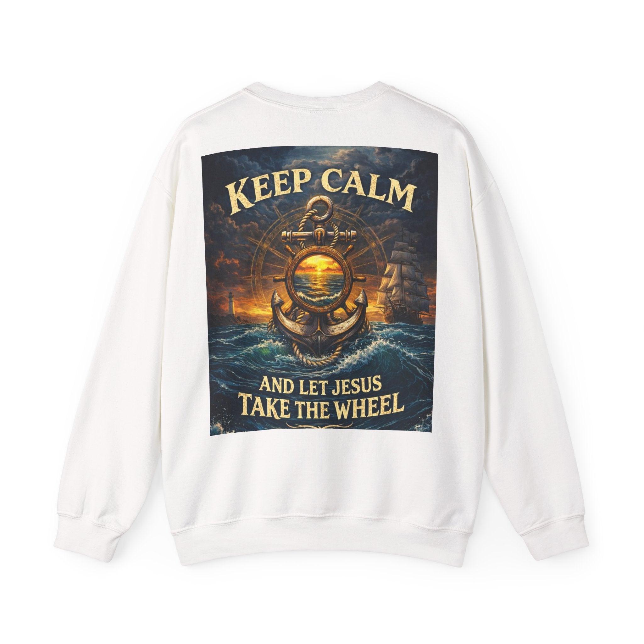 Keep Calm Crewneck Sweatshirt — "Keep Calm and Let Jesus Take the Wheel"