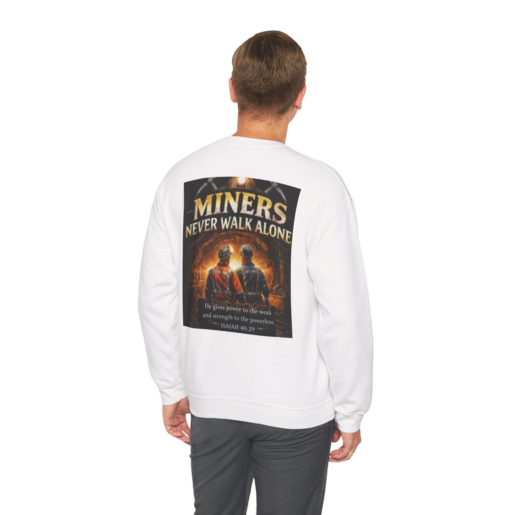 Miners Never Walk Alone Crewneck Sweatshirt
