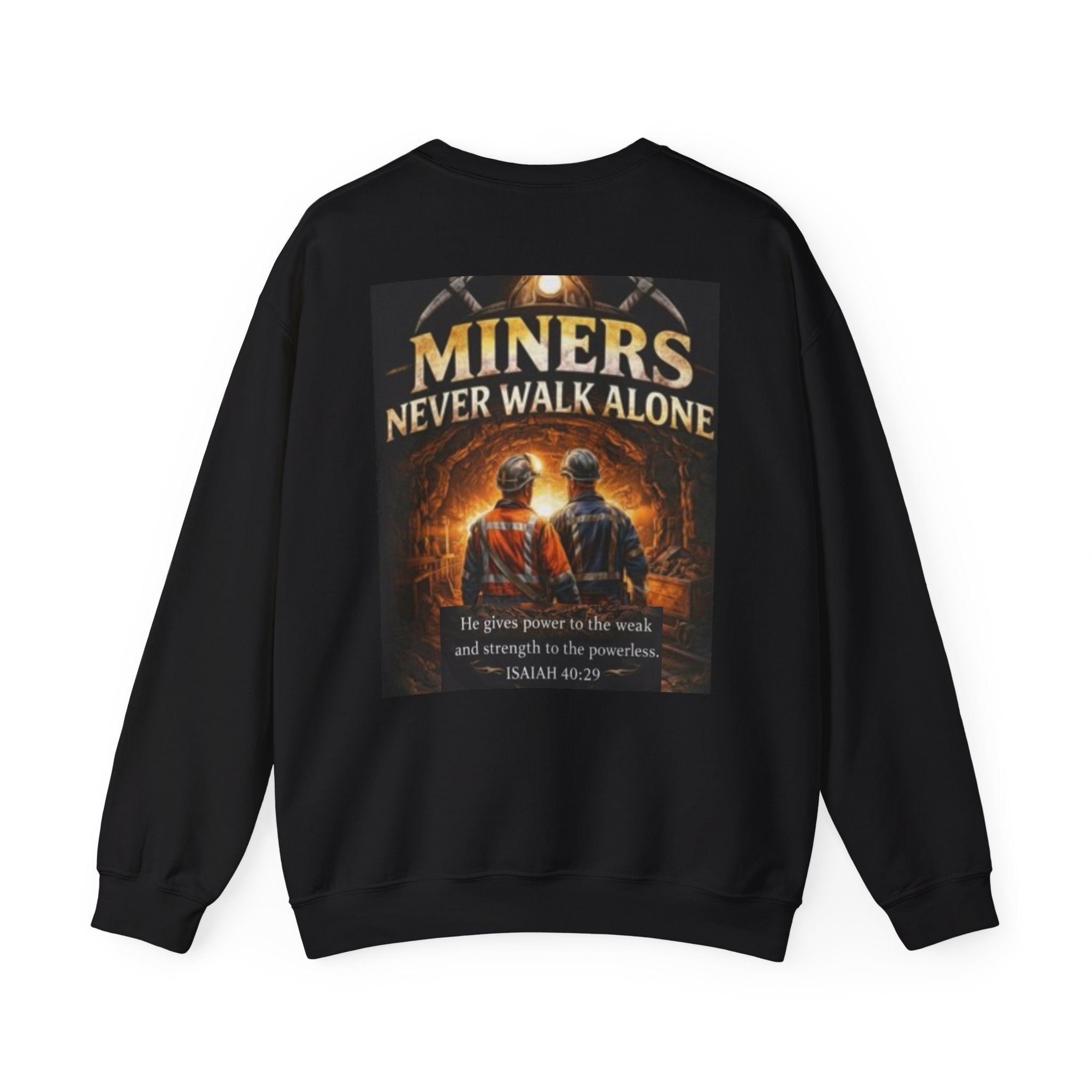 Miners Never Walk Alone Crewneck Sweatshirt
