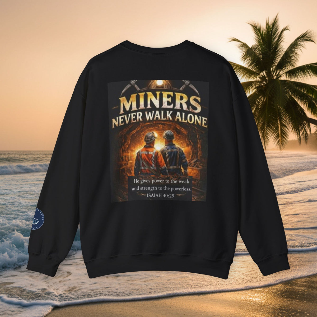Miners Never Walk Alone Crewneck Sweatshirt