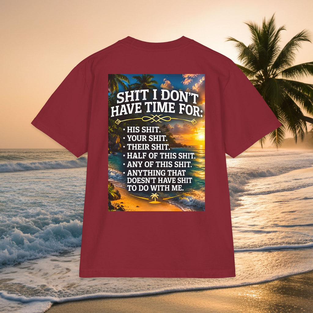 Short Sleeve Tee — "Shit I Don't Have Time For" Sunset Graphic