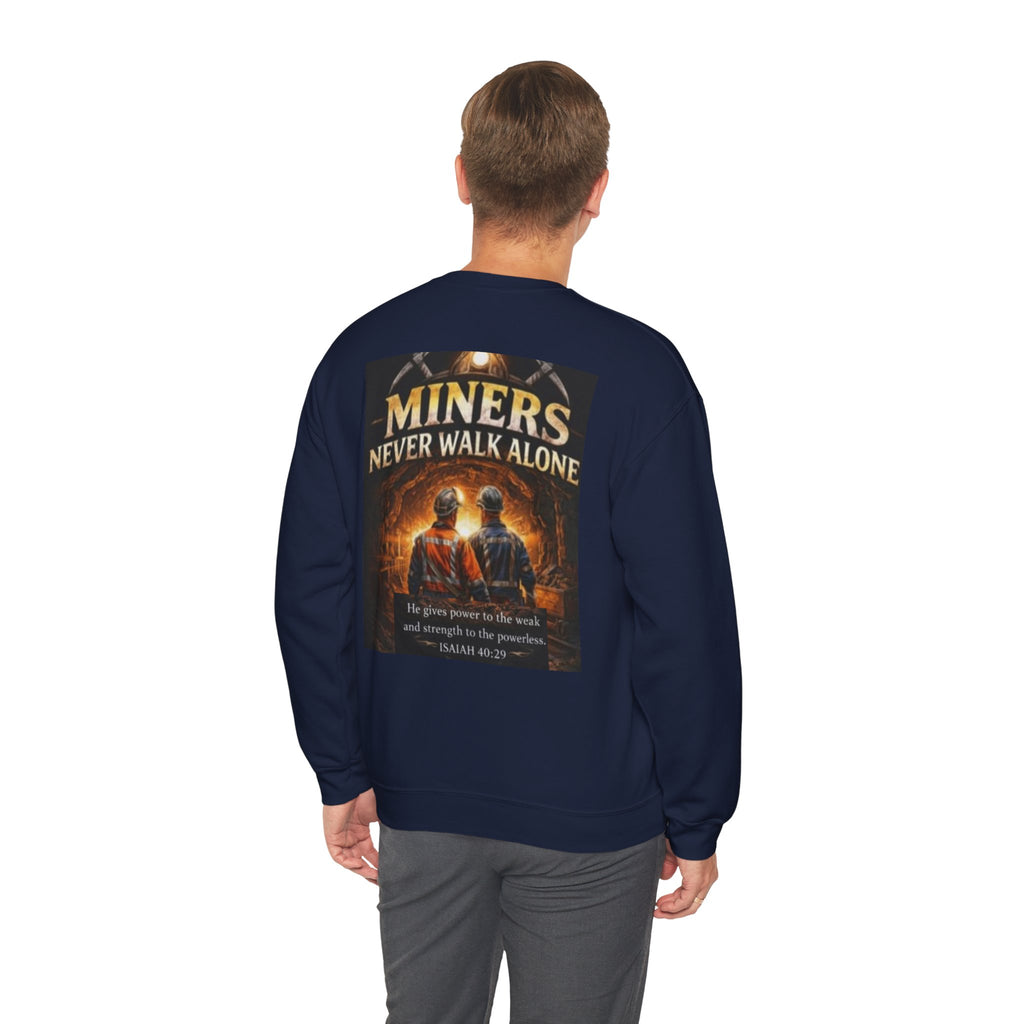 Miners Never Walk Alone Crewneck Sweatshirt