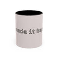 Motivational Accent Coffee Mug — "God Made It Happen" Inspirational Latte Mug