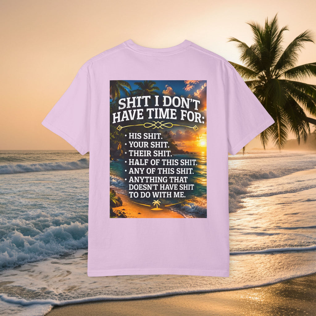 Graphic T-Shirt — "Shit I Don't Have Time For" Beach Sunset Crew Tee