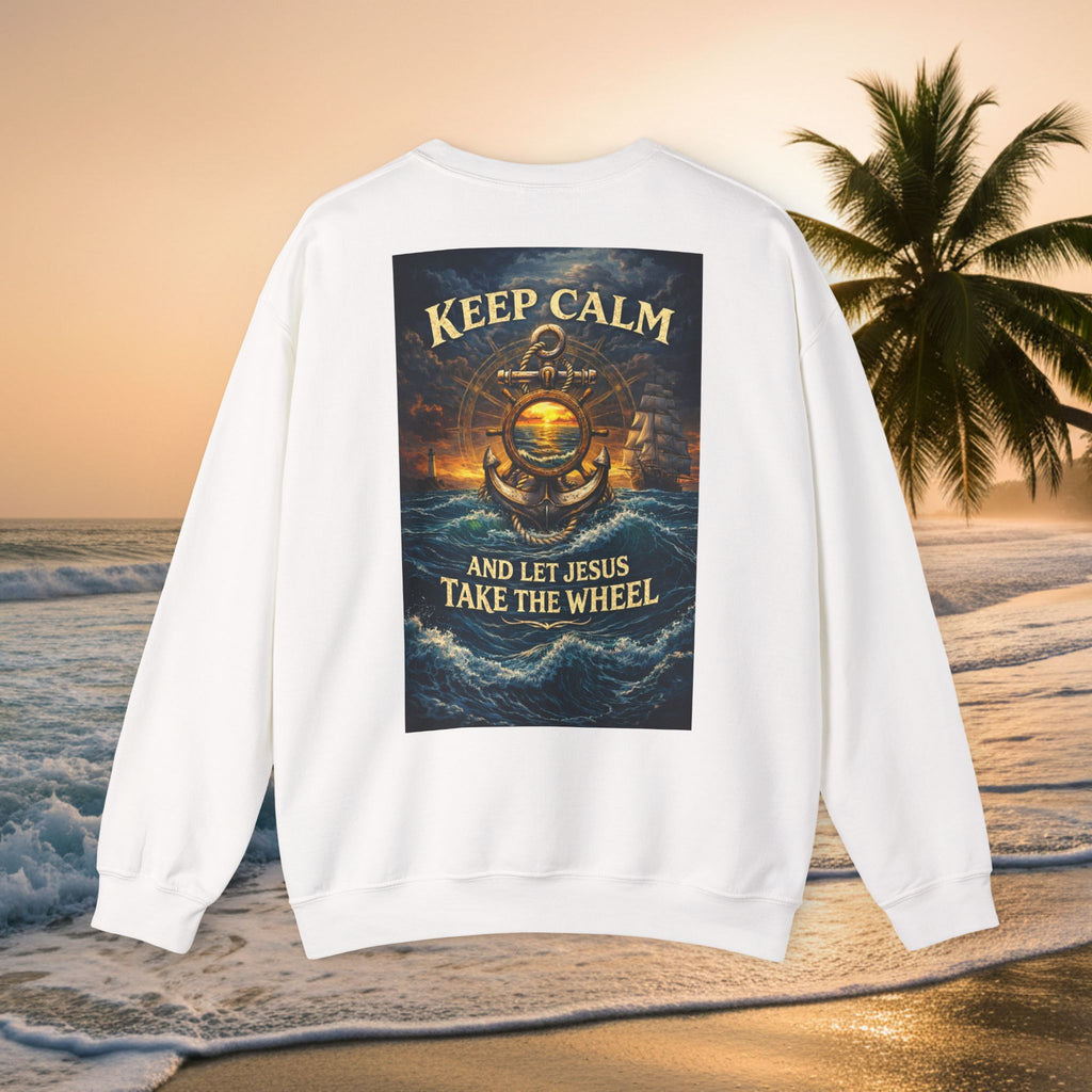 Crewneck Sweatshirt — "Keep Calm and Let Jesus Take the Wheel"