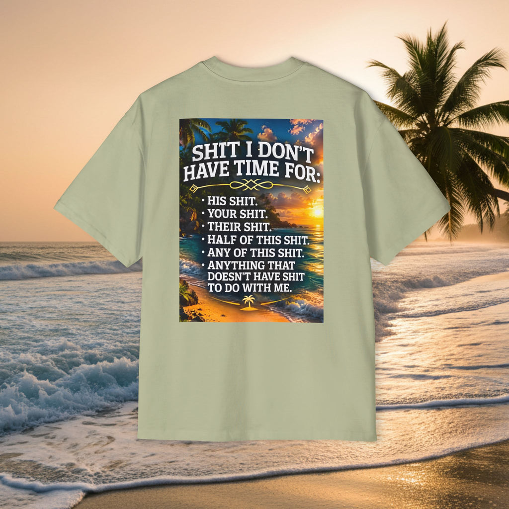 KAI-WAII Oversized Tee — "Shit I Don't Have Time For" Beach Graphic Shirt