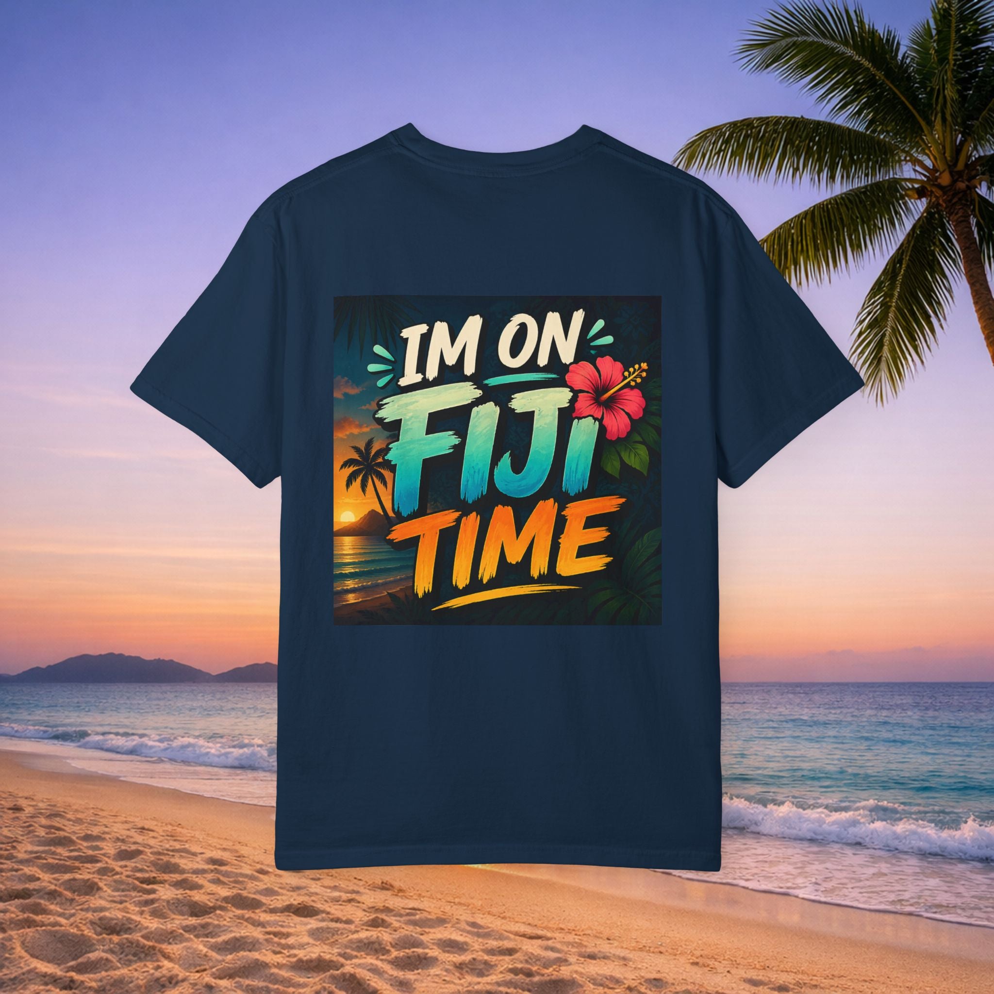 I'm on Fiji Time T-Shirt