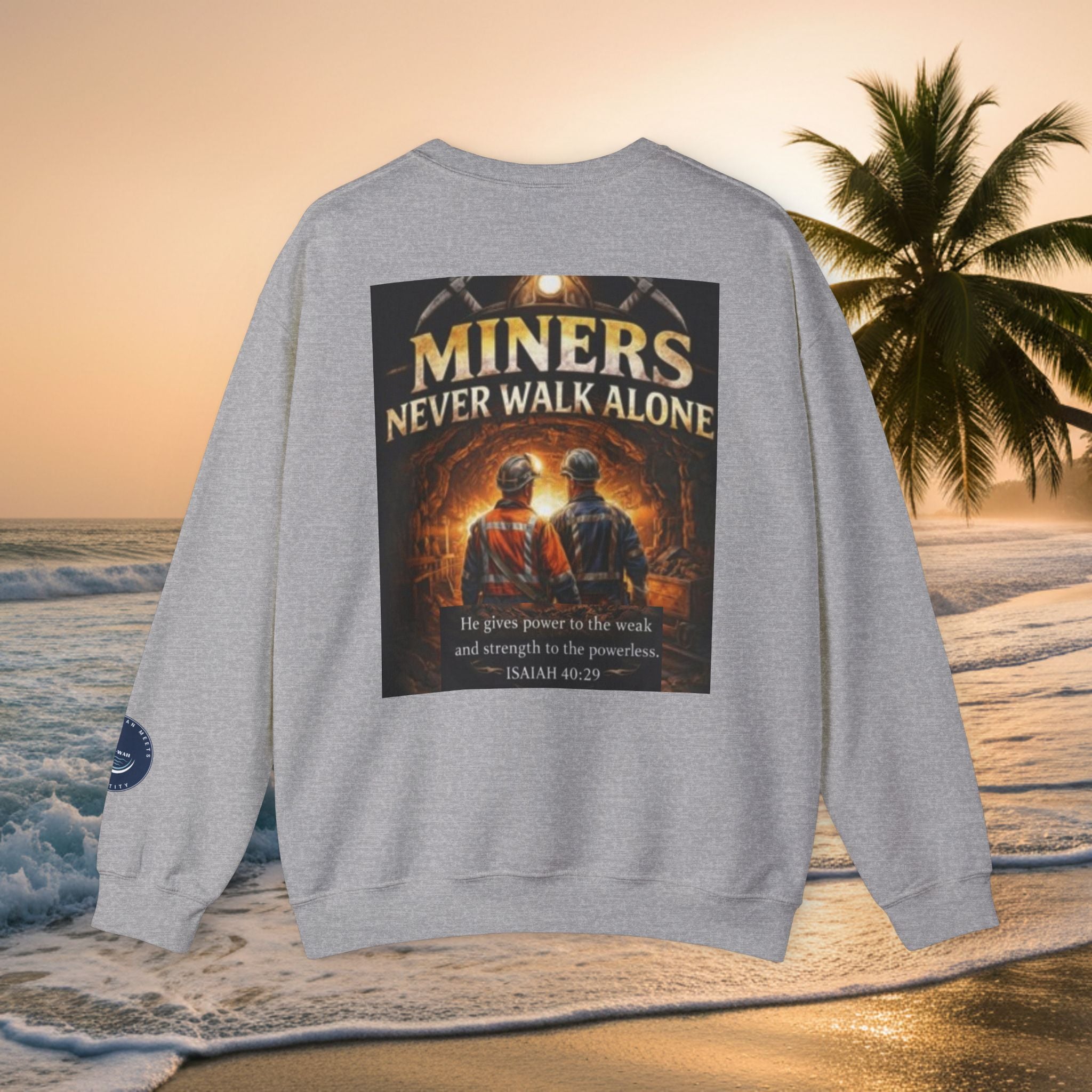 Miners Never Walk Alone Crewneck Sweatshirt