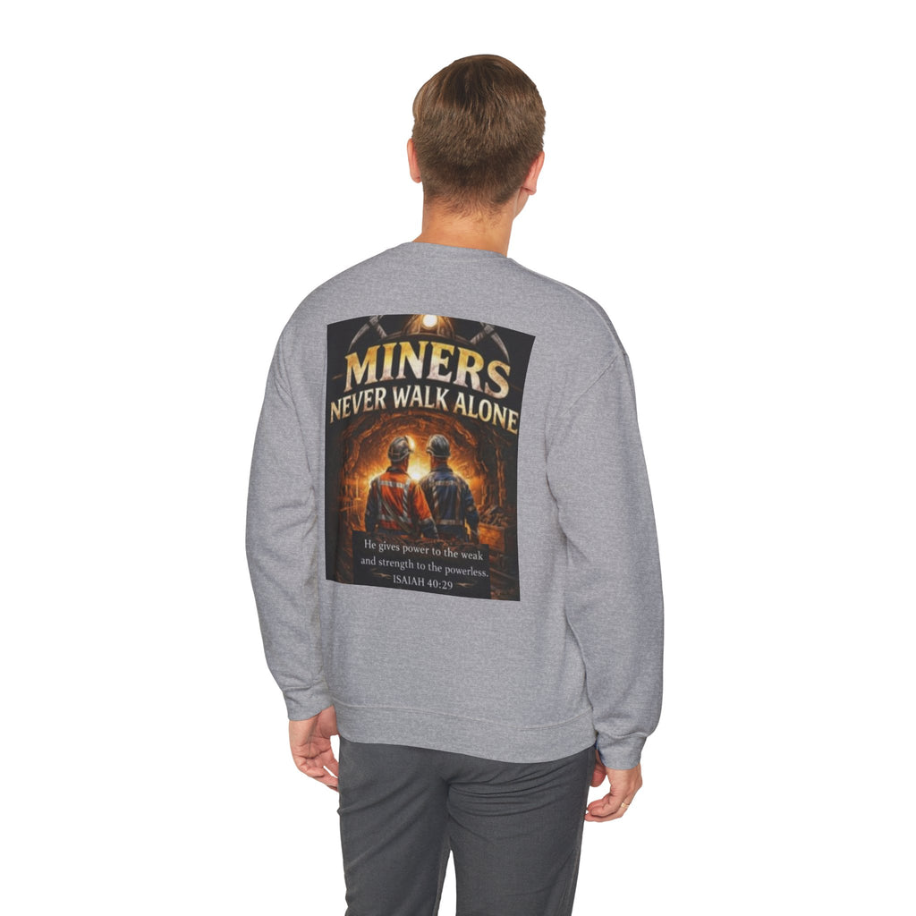 Miners Never Walk Alone Crewneck Sweatshirt