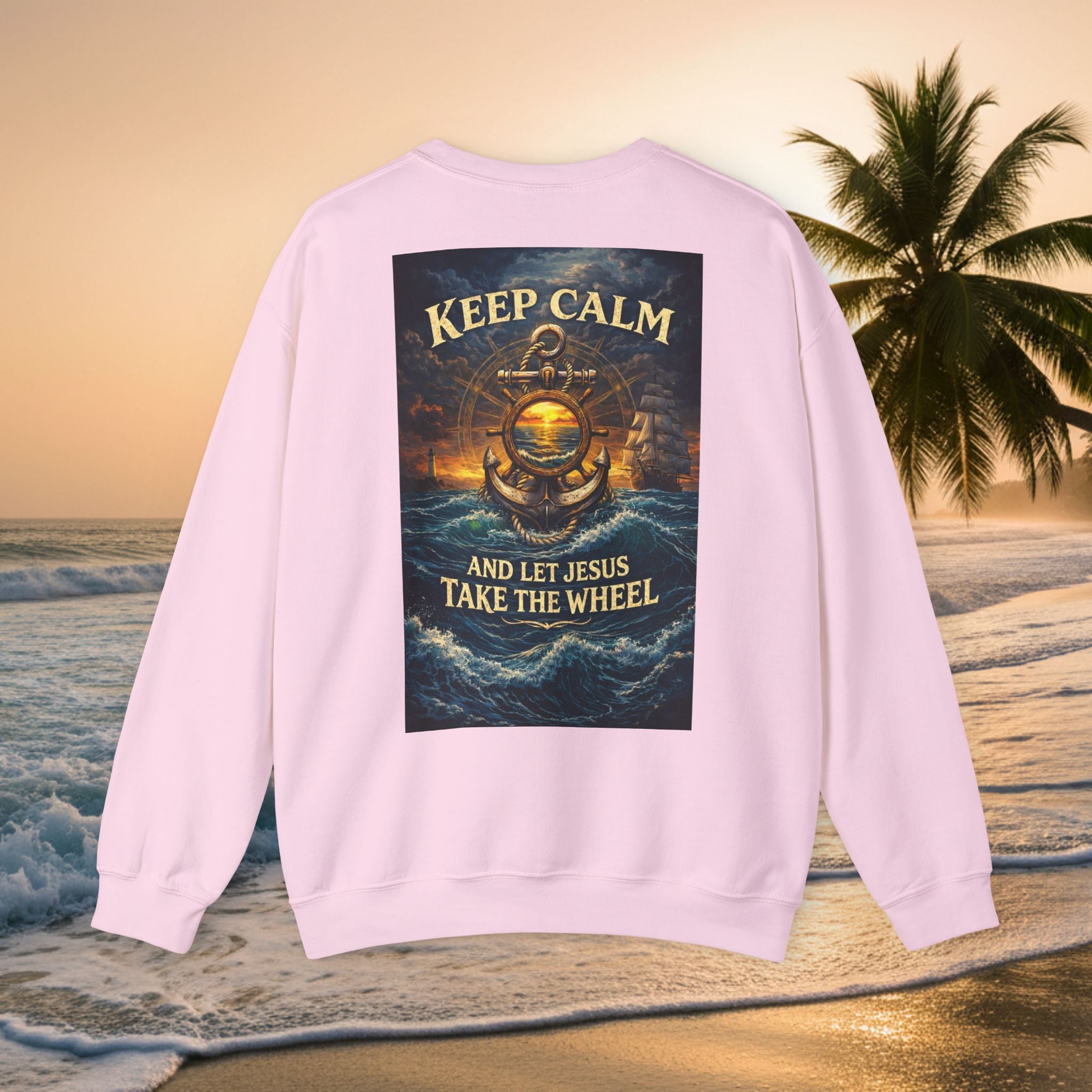 Crewneck Sweatshirt — "Keep Calm and Let Jesus Take the Wheel"
