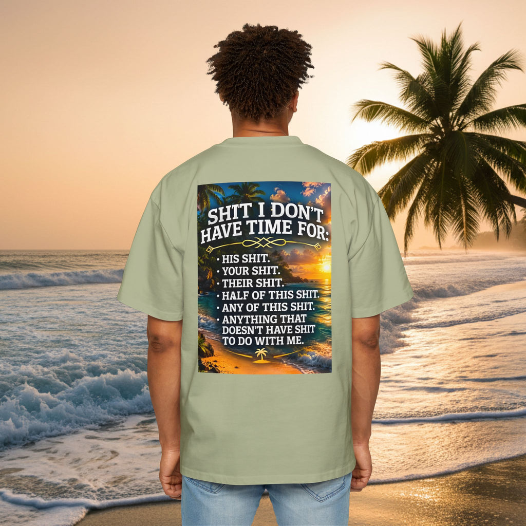 KAI-WAII Oversized Tee — "Shit I Don't Have Time For" Beach Graphic Shirt
