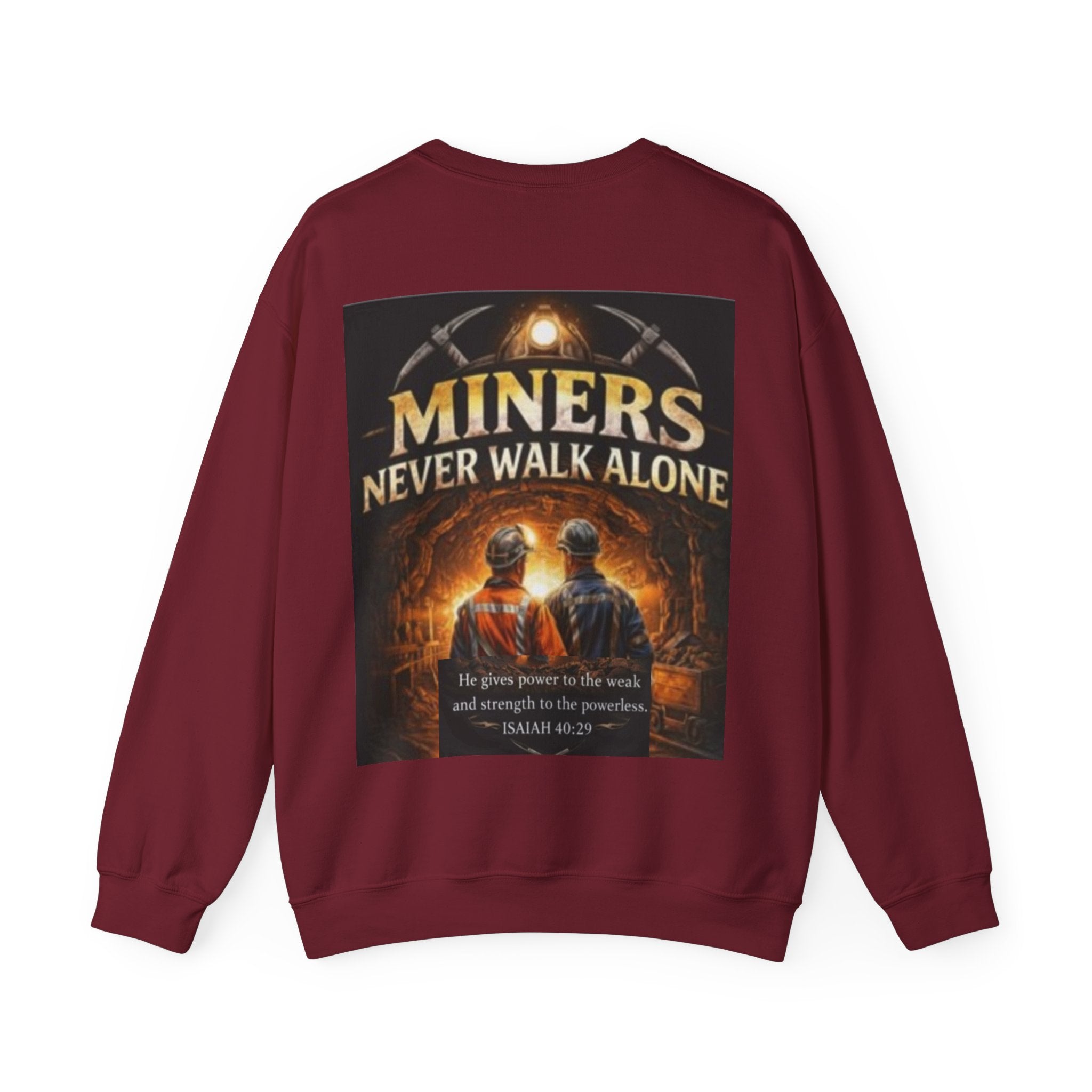 "Miners Never Walk Alone" Explorer Crewneck — Isaiah 40:29 Tribute