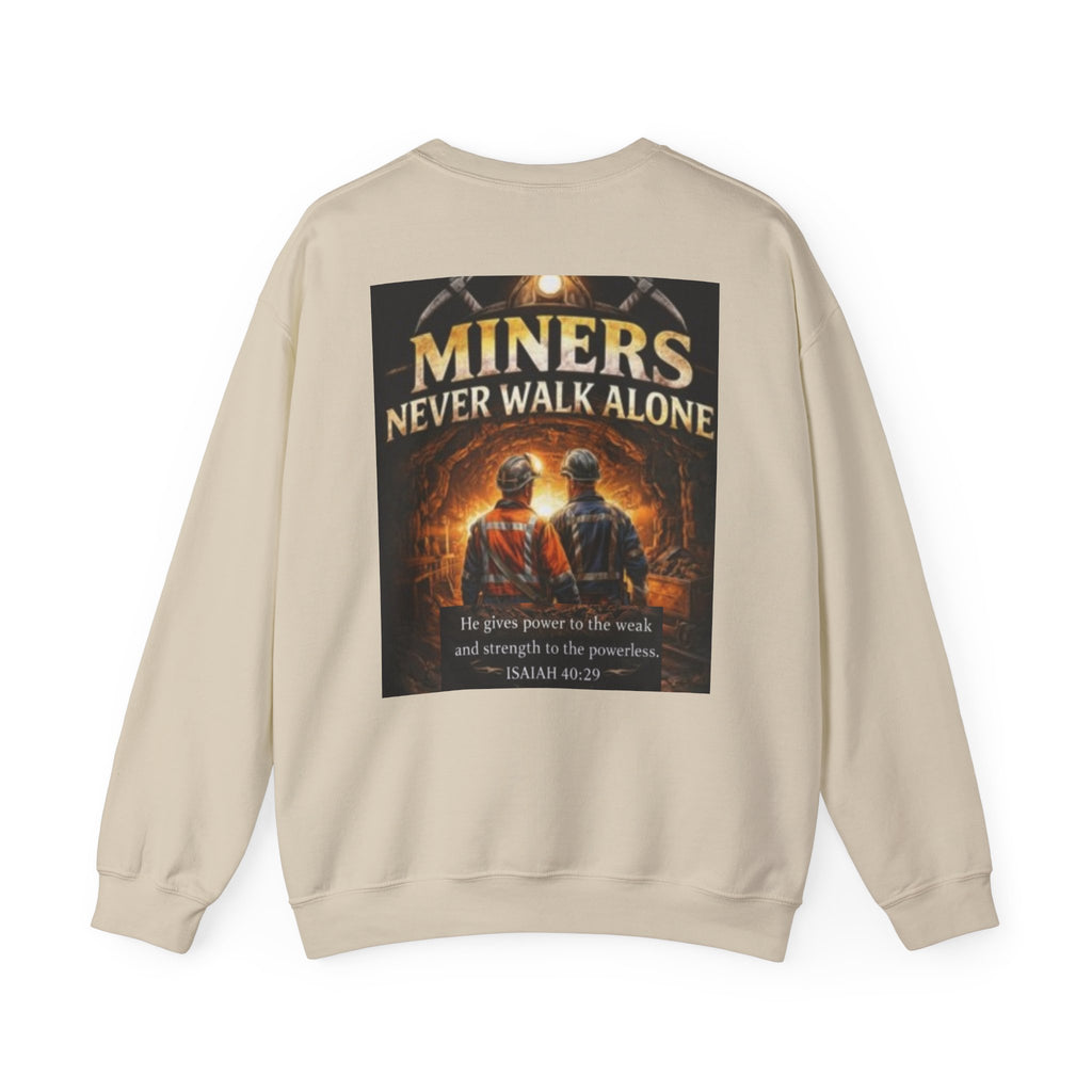 Miners Never Walk Alone Crewneck Sweatshirt