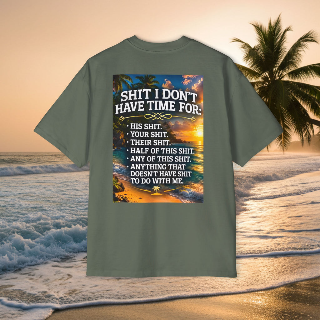 KAI-WAII Oversized Tee — "Shit I Don't Have Time For" Beach Graphic Shirt