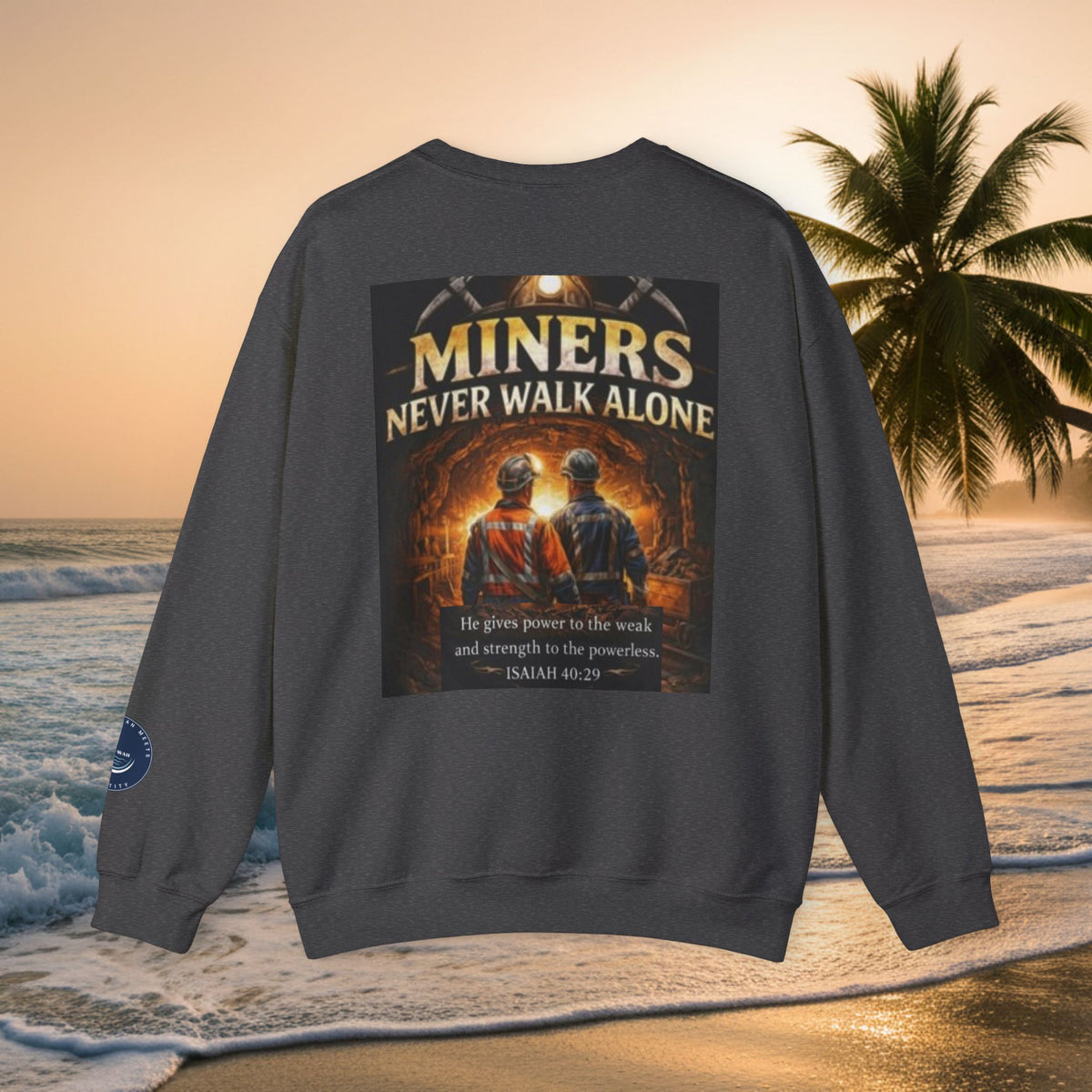 Miners Never Walk Alone Crewneck Sweatshirt