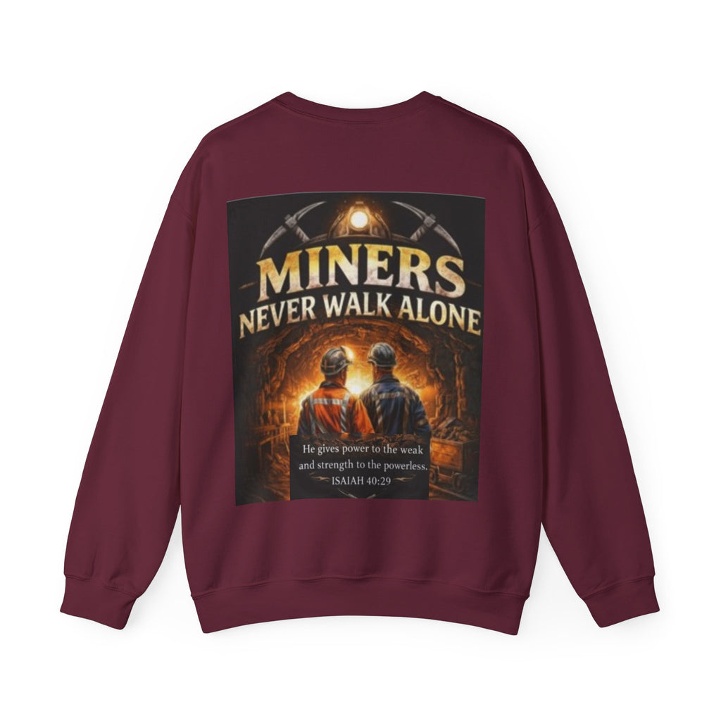 "Miners Never Walk Alone" Explorer Crewneck — Isaiah 40:29 Tribute