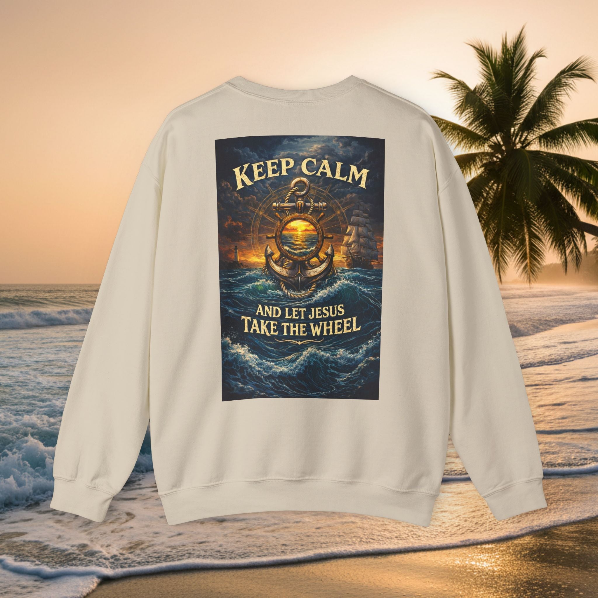 Crewneck Sweatshirt — "Keep Calm and Let Jesus Take the Wheel"