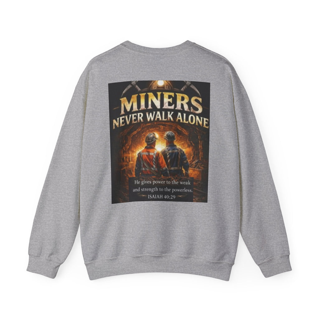 Miners Never Walk Alone Crewneck Sweatshirt