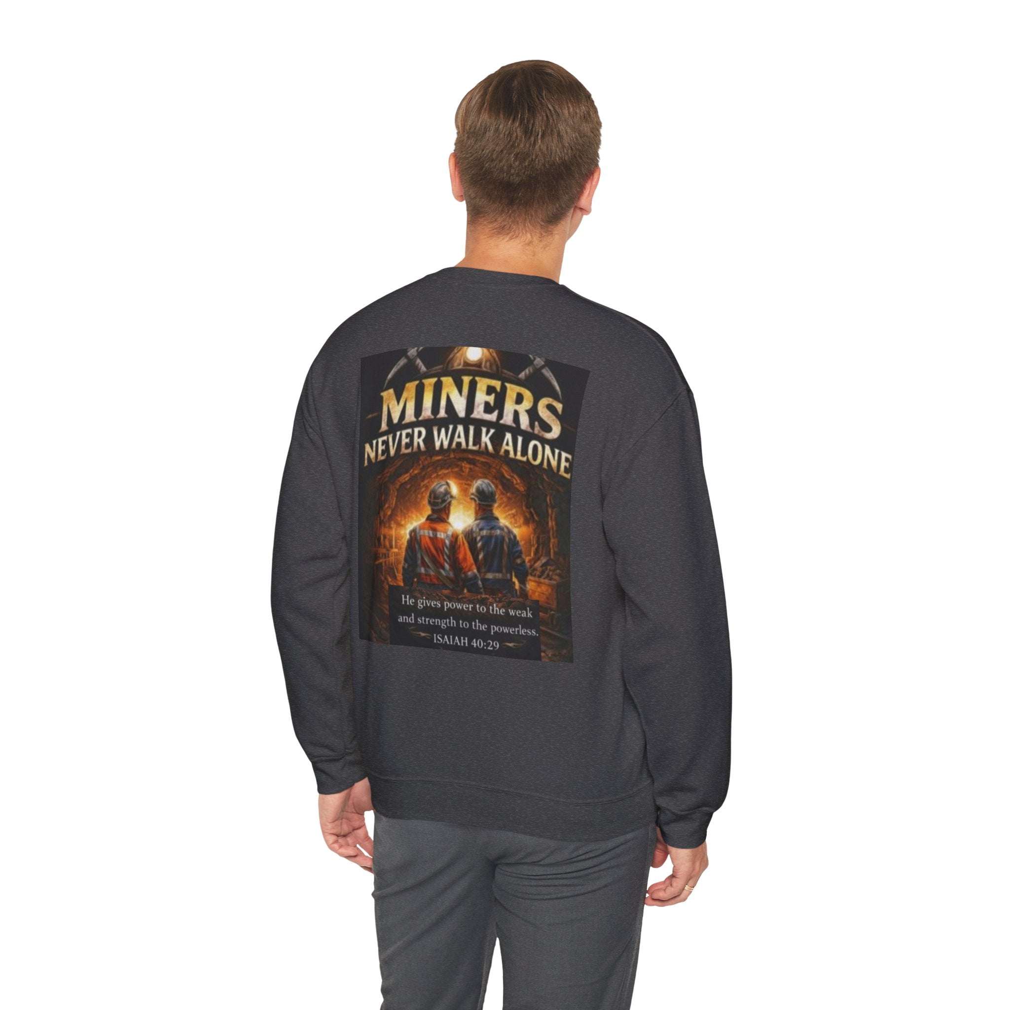 Miners Never Walk Alone Crewneck Sweatshirt