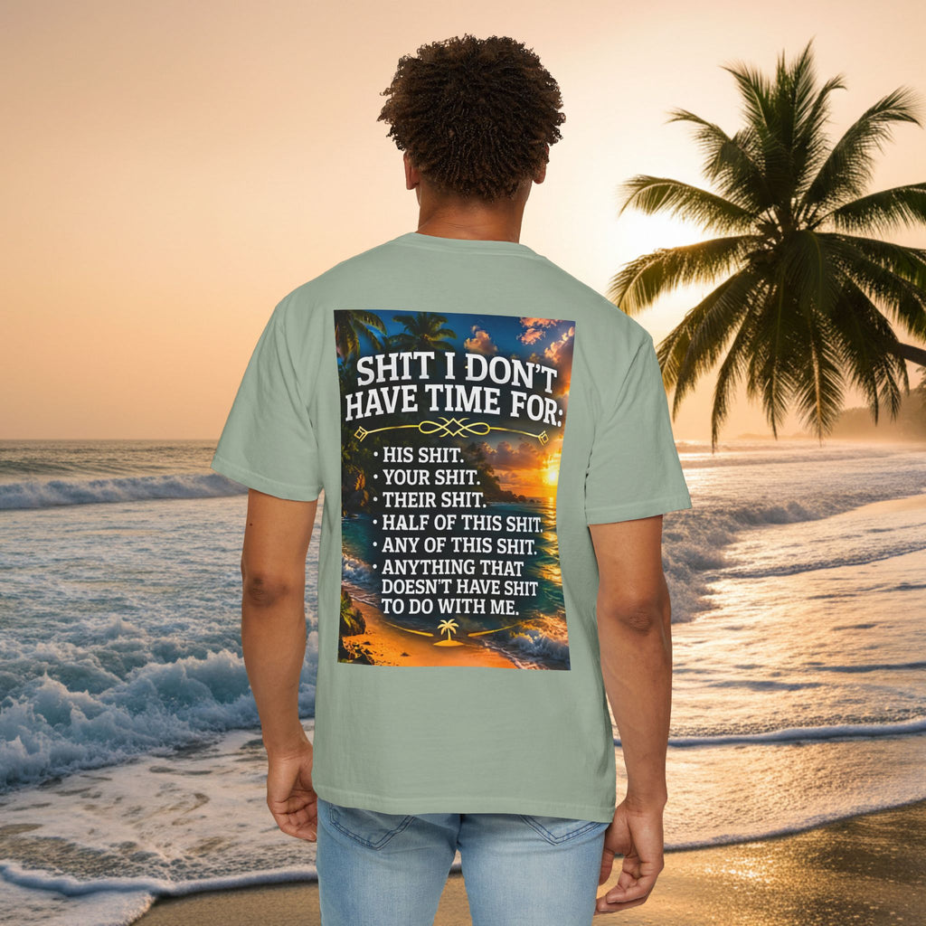 Graphic T-Shirt — "Shit I Don't Have Time For" Beach Sunset Crew Tee