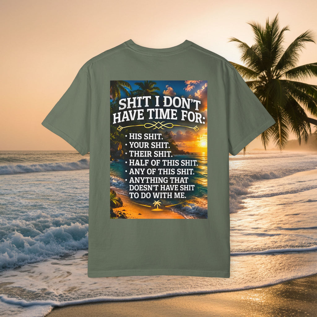 Graphic T-Shirt — "Shit I Don't Have Time For" Beach Sunset Crew Tee