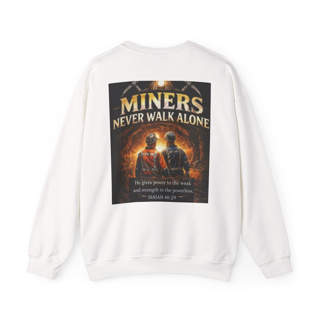 Miners Never Walk Alone Crewneck Sweatshirt