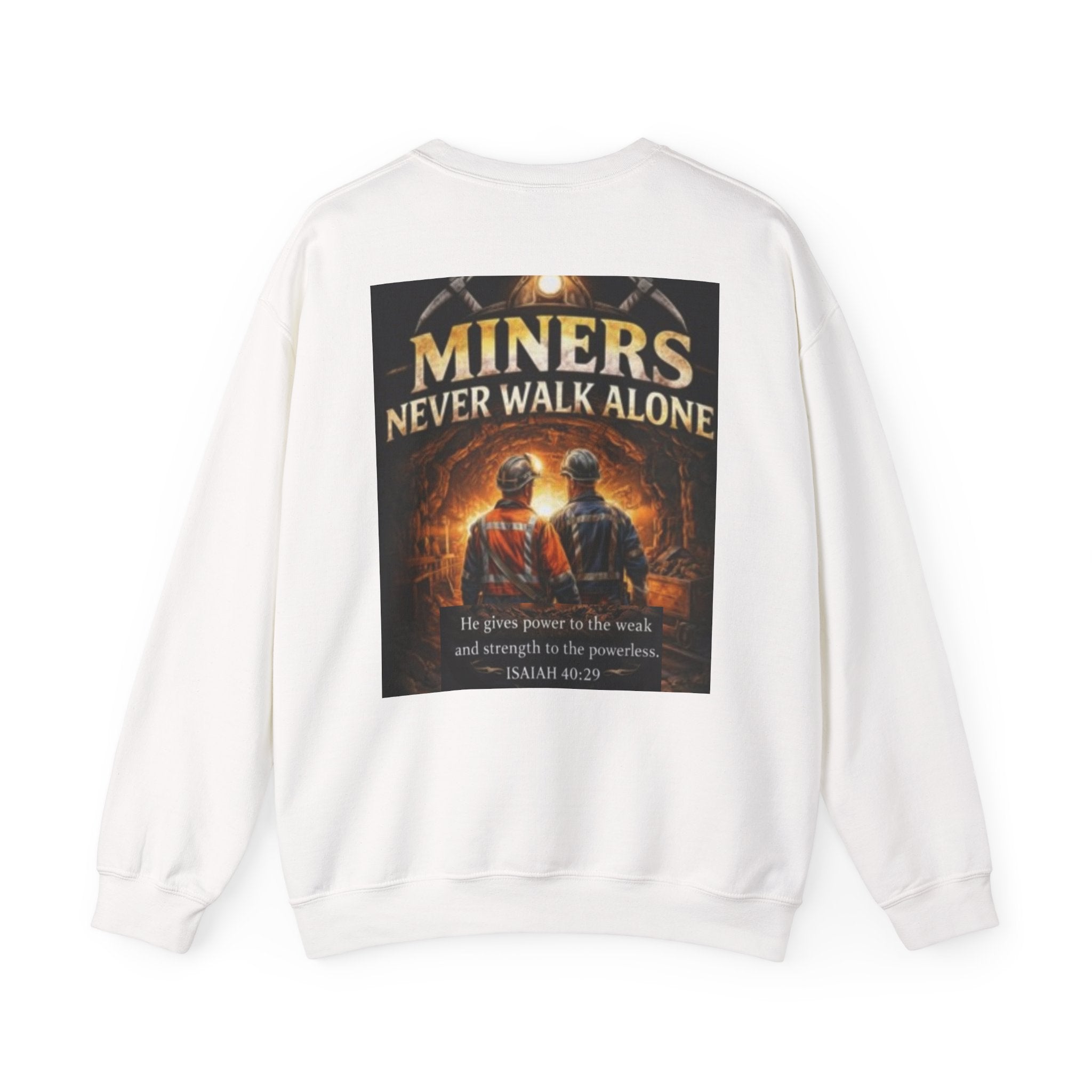 Miners Never Walk Alone Crewneck Sweatshirt