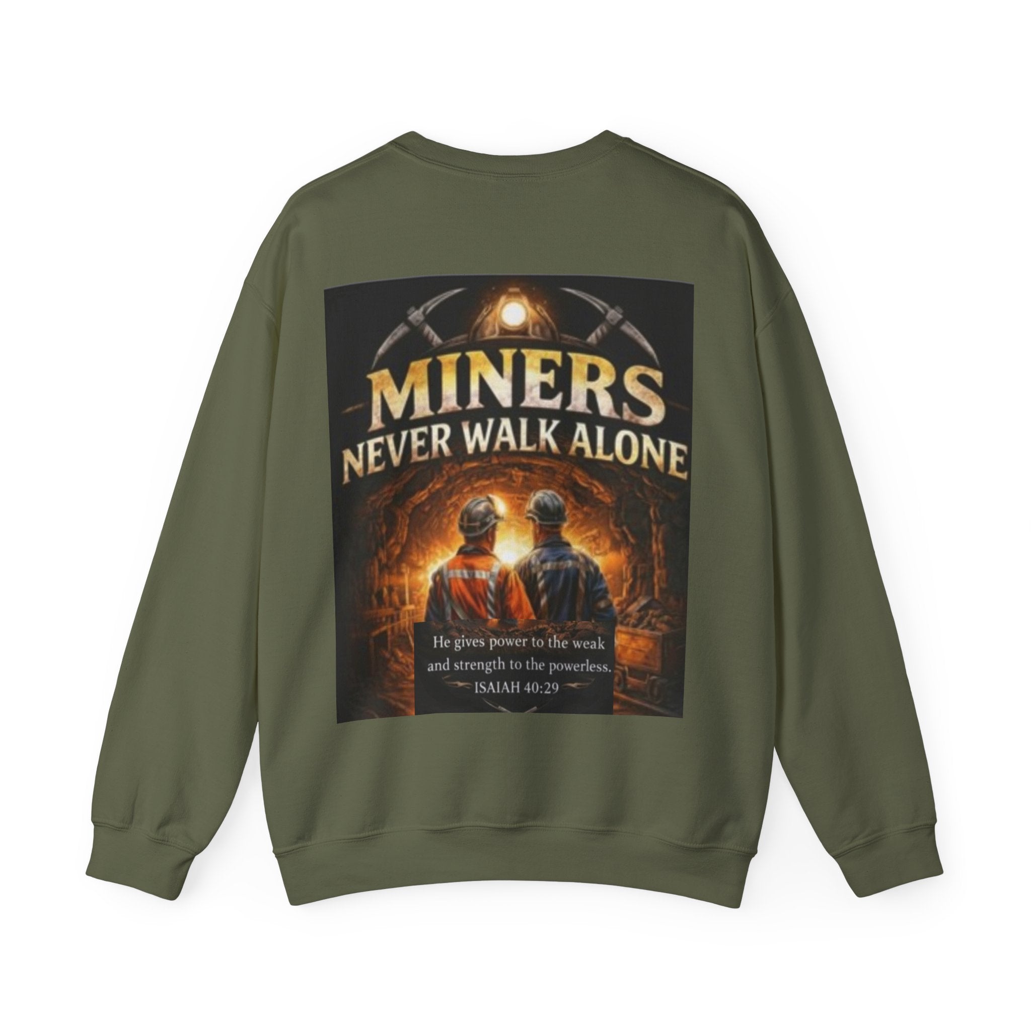 "Miners Never Walk Alone" Explorer Crewneck — Isaiah 40:29 Tribute