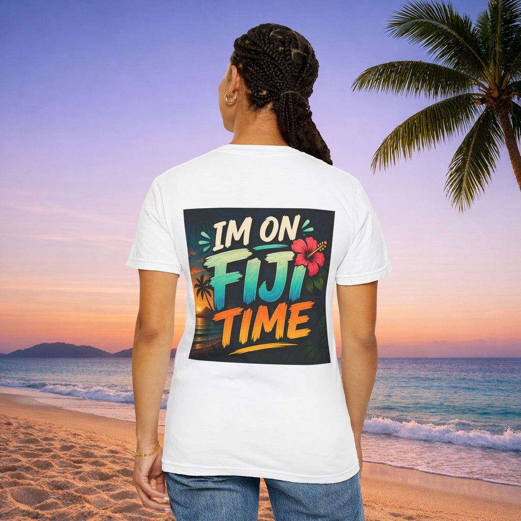 I'm on Fiji Time T-Shirt