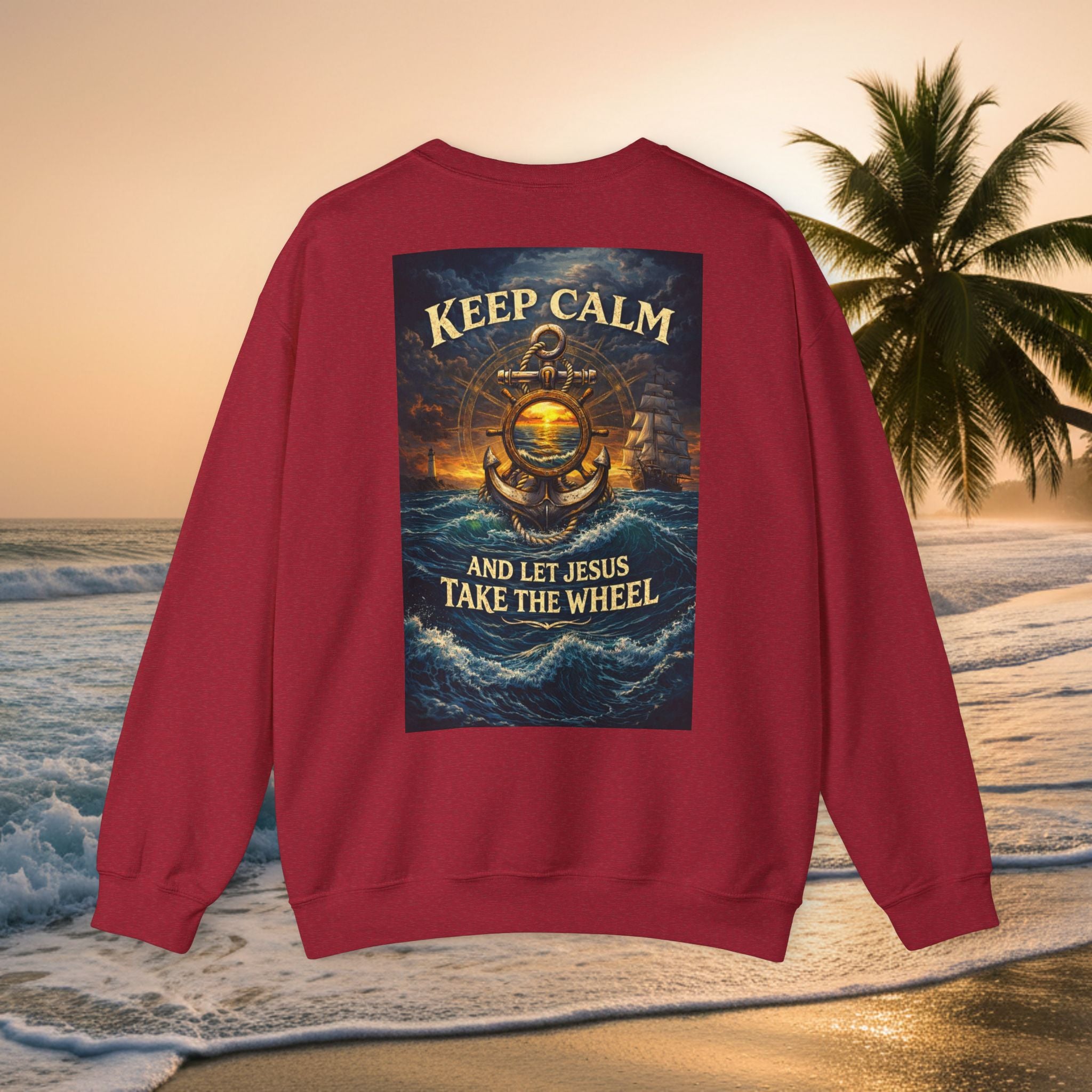 Crewneck Sweatshirt — "Keep Calm and Let Jesus Take the Wheel"